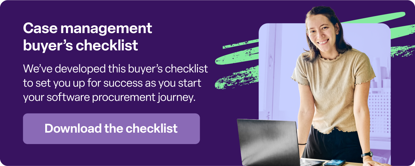 Click to download Bonterra’s case management software buyer’s checklist.