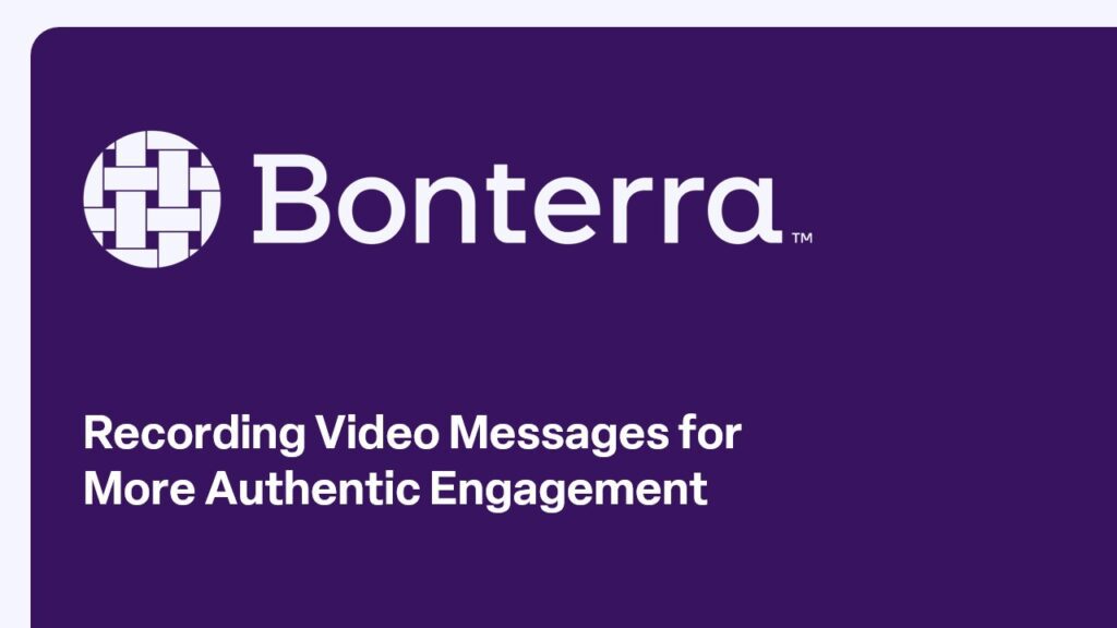 Using Video Messages for More Authentic Engagement