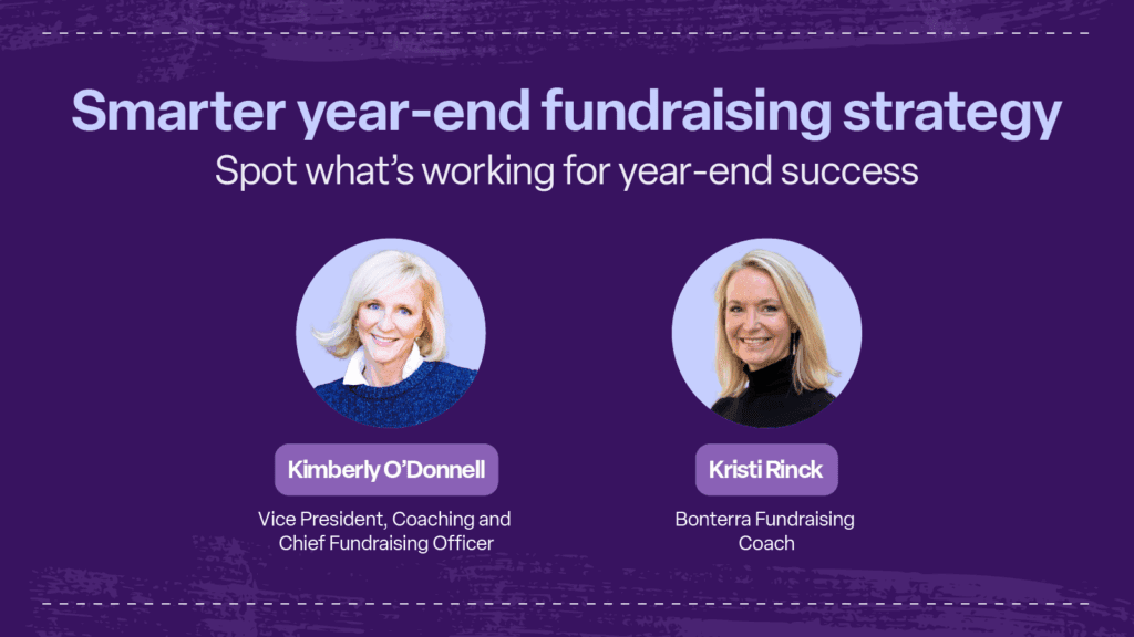Smarter year-end fundraising strategy. Spot what's working for year-end success.