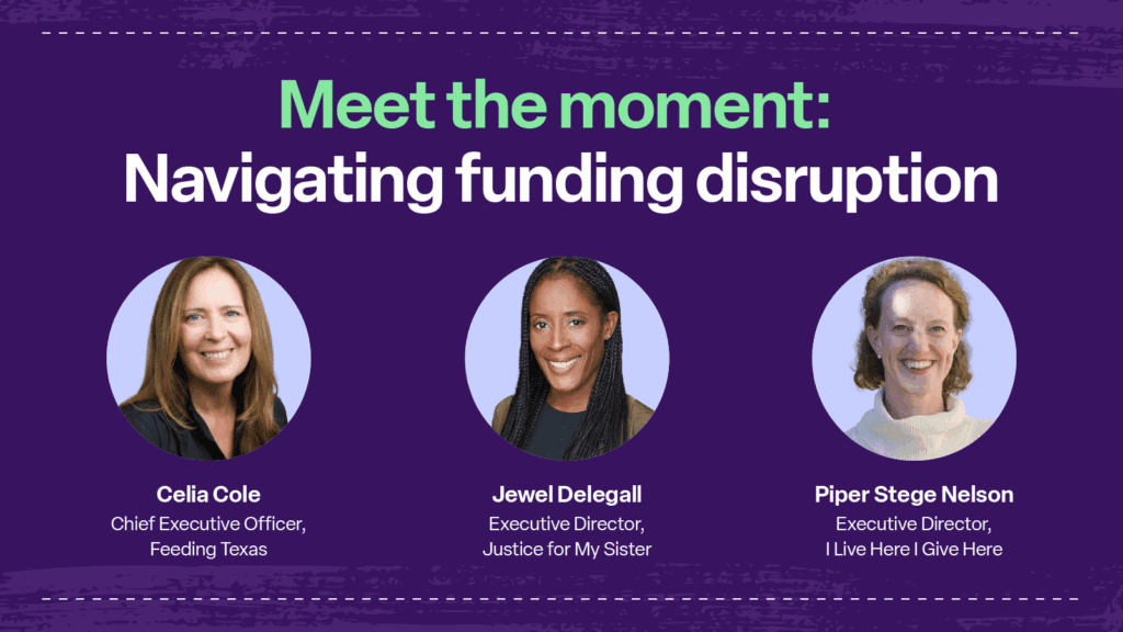 Meet the moment: Navigating funding disruption.