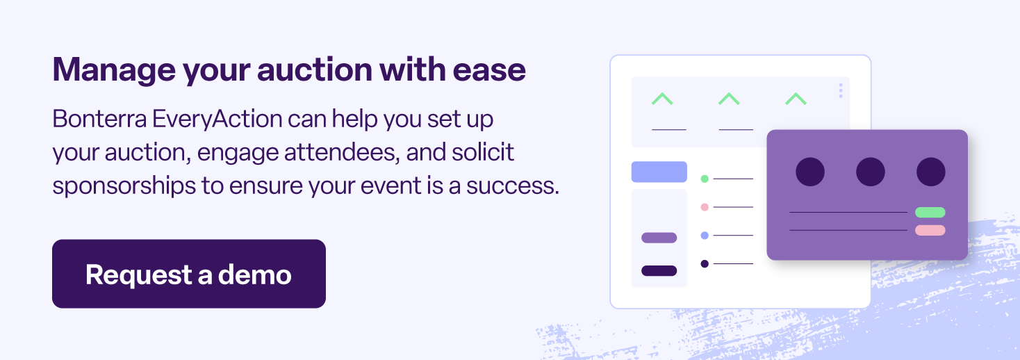 Click to request a demo of Bonterra EveryAction for your next auction or other fundraising event.