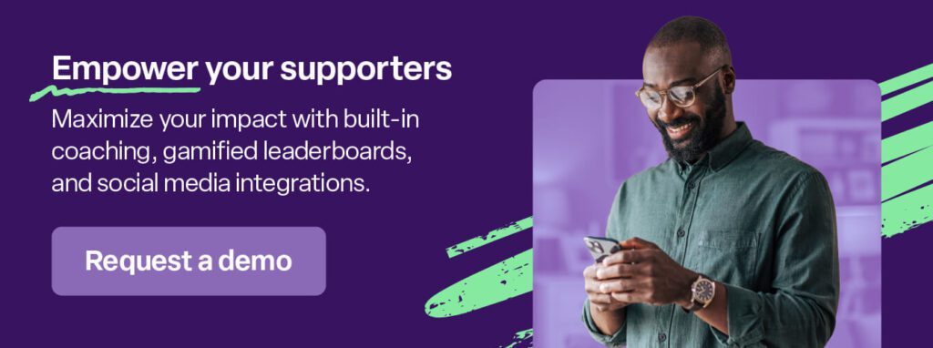 Click to request a demo of Bonterra DonorDrive to empower your supporters.