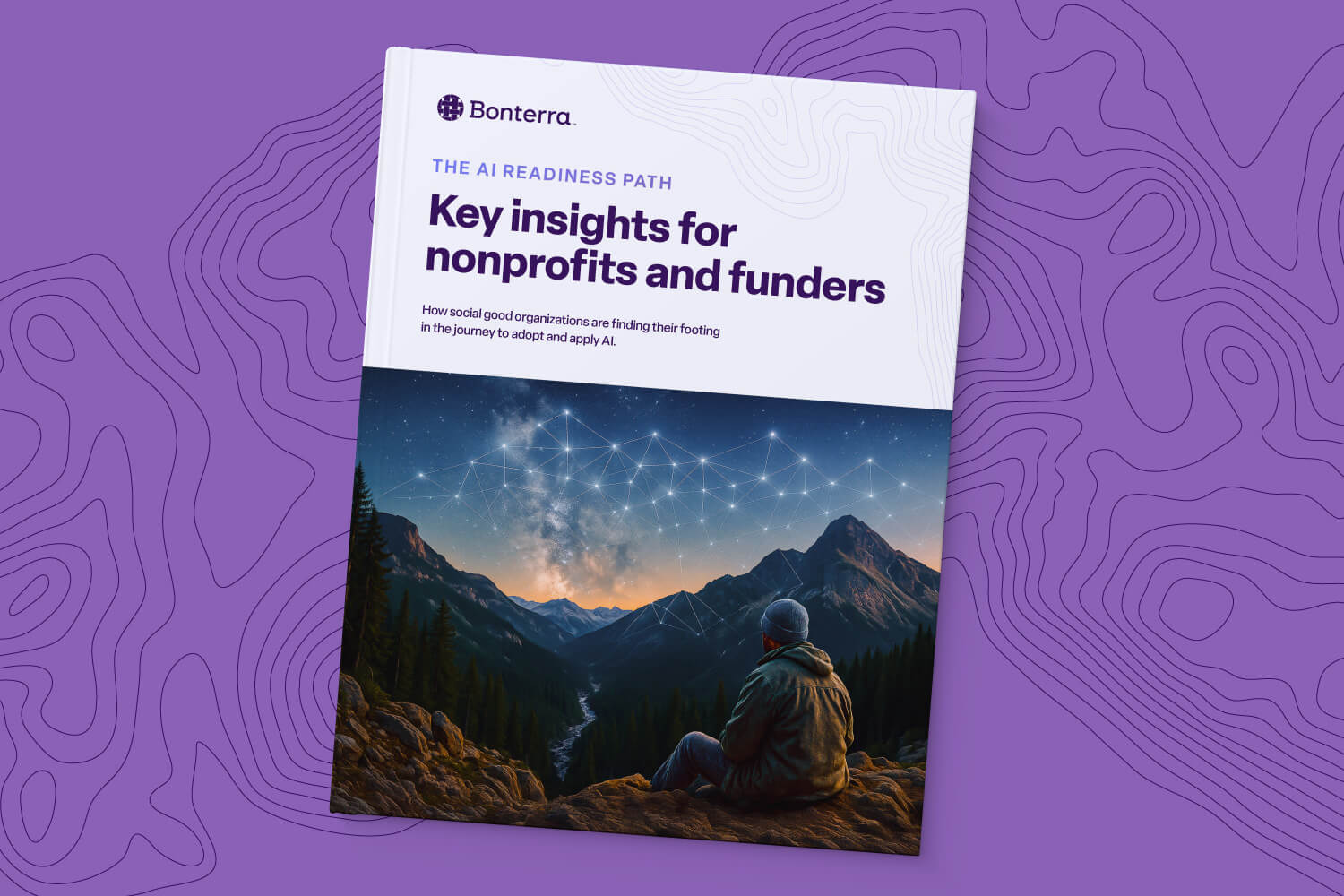 A Bonterra-branded report cover titled “The AI Readiness Path: Key insights for nonprofits and funders.” The subtitle reads, “How social good organizations are finding their footing in the journey to adopt and apply AI.” The cover image shows silhouettes of four hikers helping each other climb a rocky hill at sunset, symbolizing collaboration, support, and progress. The background features a purple topographic map design.
