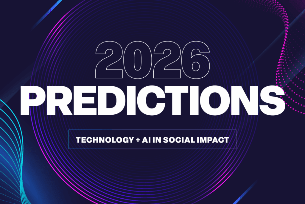 2026 Predictions, Technology + AI in social impact
