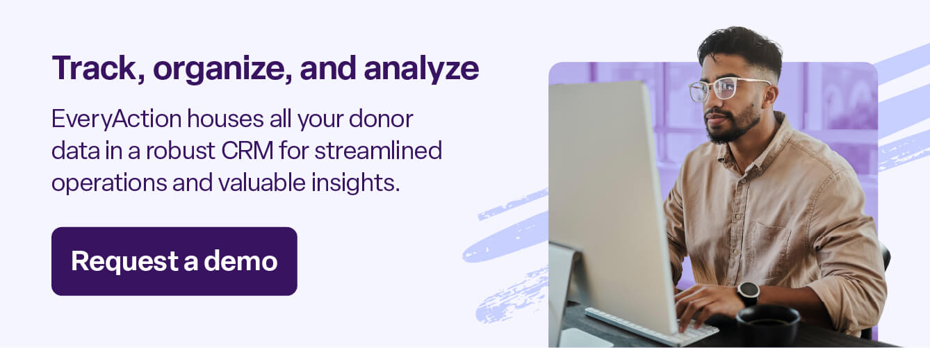 Click to request a demo of Bonterra EveryAction for donor management.